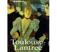 Henri de Toulouse-Lautrec: Sa vie et son oeuvre
