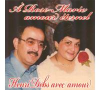 Henri Debs - A Rose-Marie,Amour Eternel