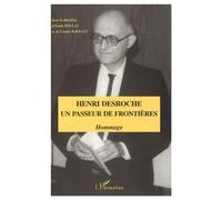 Henri Desroche un passeur de frontières Hommage - Claude Ravelet - L'harmattan - broché - Livre