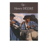 Henri dezire 1878-1965 - Jean-Marc Michaud - Liv'editions - broché - Beau livre