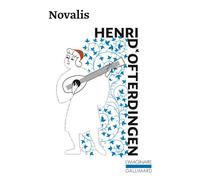 Henri d'Ofterdingen Un roman - Georg Philipp Friedrich Von Hardenberg Novalis - Gallimard - Poche - Roman