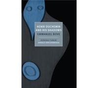 Henri Duchemin And His Shadows by Emmanuel Bove Alyson Waters, Donald Breckenridge, Emmanuel Bove, (Auteur)