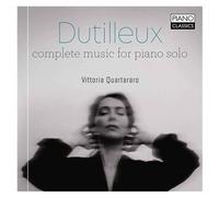 Dutilleux: Complete Music for Piano Solo
