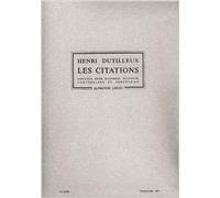 Henri Dutilleux: Les Citations / Conducteur