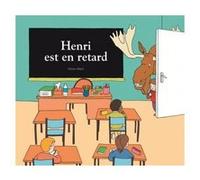 Henri est en retard Adrien Albert (Auteur)