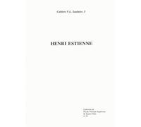 Henri Estienne - Actes Du Colloque Organisé À L'université De Paris-Sorbonne,Le 12 Mars 1987 Par Le Centre V.L. Saulnier, Université De Paris Sorbonne Et L'ecole Normale Supérieure De Jeunes...