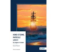 Henri-Etienne, Matricule 48501 Du bagne à l'océan - David Ravier - Nombre 7 - broché - Roman