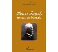Henri Fayol, un patron français - Jean-Louis Peaucelle - L'harmattan - broché - Etude