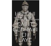 Collectif – Henri II à Saint-Germain-en-Laye – Une cour royale à la Renaissance – RMN