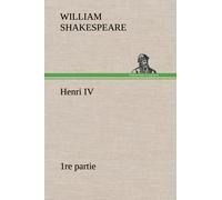 Henri Iv (1re Partie)