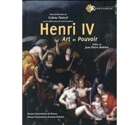 HENRI IV: ART ET POUVOIR