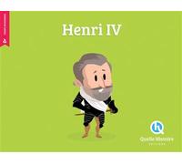 Henri IV - Bruno Wennagel - Quelle Histoire - broché - Document jeunesse dès 6 ans