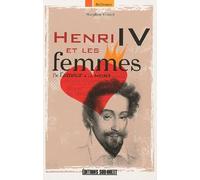 Henri Iv Et Les Femmes