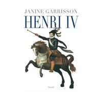 Henri IV - Janine Garrisson - Seuil - broché - Biographie