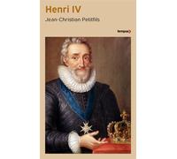 Henri IV - Jean-Christian Petitfils - Perrin - Poche - Biographie