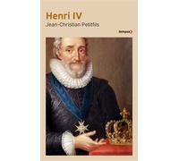 Henri IV - Jean-Christian Petitfils - Perrin - Poche - Biographie