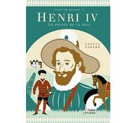 Henri IV: Le prince de la paix