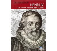 Henri Iv, Les Années Terribles