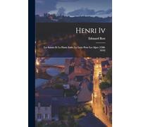 Henri Iv: Les Suisses Et La Haute Italie, La Lutte Pour Les Alpes (1598-1610)