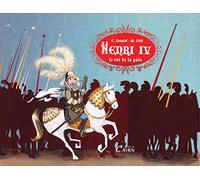 Henri IV : Roi de la Paix