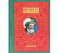 Henri IV: Roi de tolérance