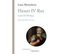 Henri Iv Roi - Le Pari De L'hérétique