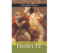 Henri IV: Texte établi et présenté par Alain Chardonnens