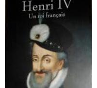 Henri IV - un roi français