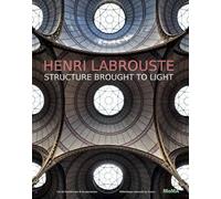 Henri Labrouste: Structure Brought to Light