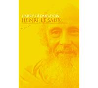 Henri Le Saux - Christianisme et spiritualité indienne