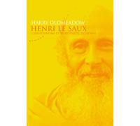 Henri Le Saux - Christianisme et spiritualité indienne