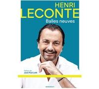 Henri Leconte - Balles neuves Henri Leconte (Auteur)