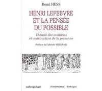 Henri lefebvre et la pensee du possible Remi Hess (Auteur)