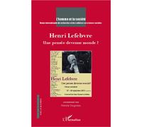 Henri Lefebvre Une pensée devenue monde - Jean-Jacques Deldyck - L'harmattan - broché - Revue