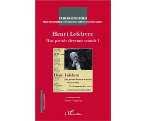 Henri Lefebvre Une pensée devenue monde - Jean-Jacques Deldyck - L'harmattan - broché - Revue