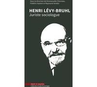 Henri Lévy-Bruhl juriste sociologue Emmanuelle Chevreau (Auteur), Raymond Verdier (Auteur), Frédéric Audren (Auteur)