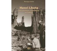 Henri Lhote: Une aventure scientifique au Sahara