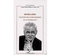 Henri Lopes Une écriture d’enracinement et d’universalité - André-Patient Bokiba - L'harmattan - broché - Etude