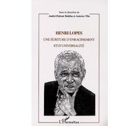 Henri Lopes: Une Lecture D'enracinement Et D'universalite