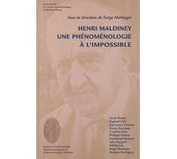 Henri Maldiney - Une Phénoménologie À L'impossible