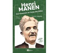 Henri manen Des Cévennes au Camp des Milles - Patrick Cabanel - Ampelos - broché - Essai