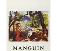 Henri Manguin : Exposition, Paris, 19 octobre 1988-8 janvier 1989, Musée Marmottan