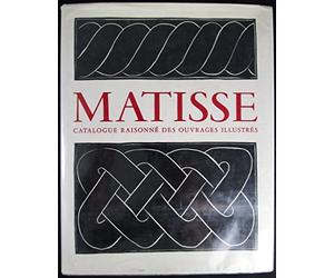 Henri Matisse. Catalogue raisonné des ouvrages illustrés