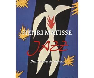 Henri Matisse Jazz: Dessiner avec des ciseaux