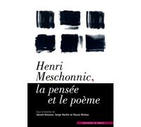 Henri meschonnic, la pensee et le poeme