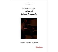 Henri Meschonnic Pour une poétique du rythme - Lucie Bourassa - Rhuthmos - broché - Essai