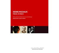 Henri Michaux face à face