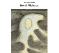 Henri Michaux - Henri Michaux - Fage Eds - broché - Biographie