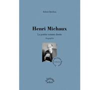 Henri Michaux - La poésie comme destin - Robert Brechon - Aden - broché - Biographie