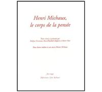 Henri Michaux, Le Corps De La Pensée